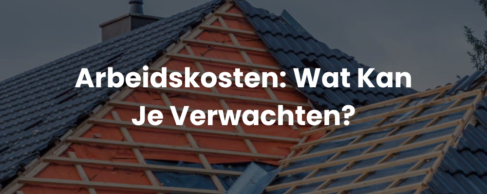 Arbeidskosten: Wat Kan Je Verwachten? Arbeidskosten: Wat Kan Je Verwachten?