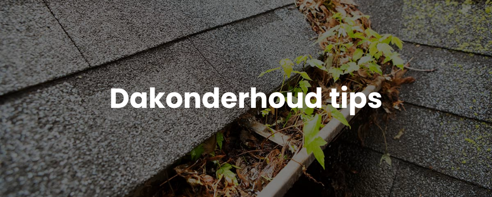 Dakonderhoud tips