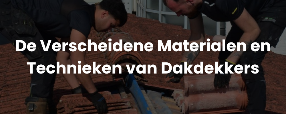 De Verschillende Diensten van Dakdekkersbedrijven