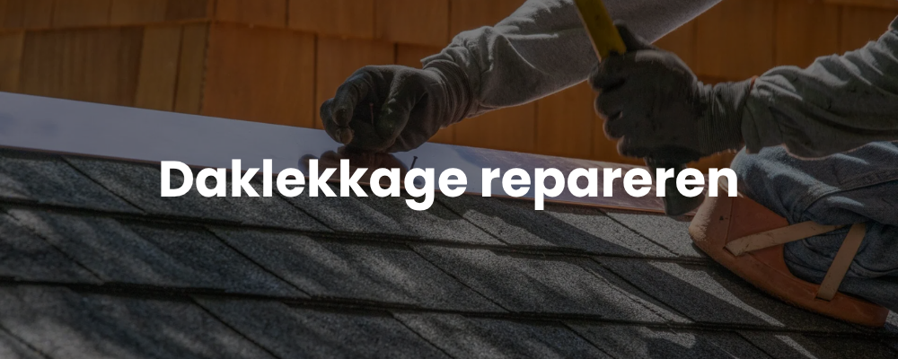 Daklekkage repareren