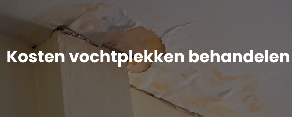 Kosten vochtplekken behandelen Kosten vochtplekken behandelen