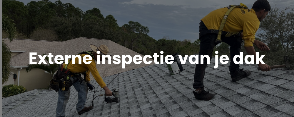 Externe inspectie van je dak