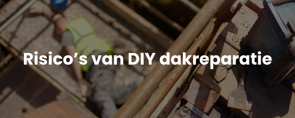 Risico's van DIY dakreparatie Risico's van DIY dakreparatie
