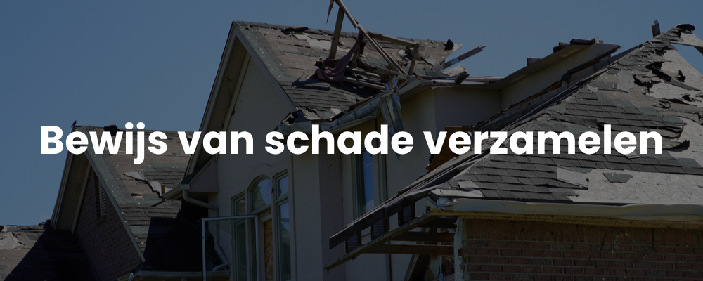 Bewijs van schade verzamelen