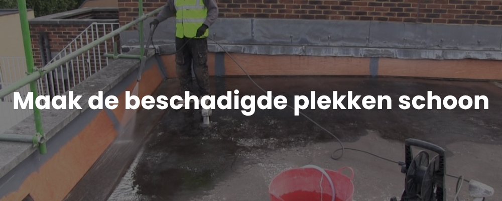 Maak de beschadigde plekken schoon