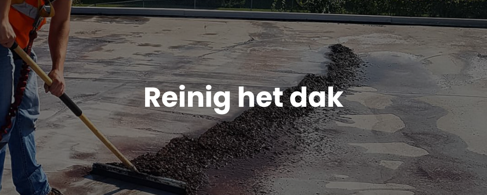 Reinig het dak Reinig het dak