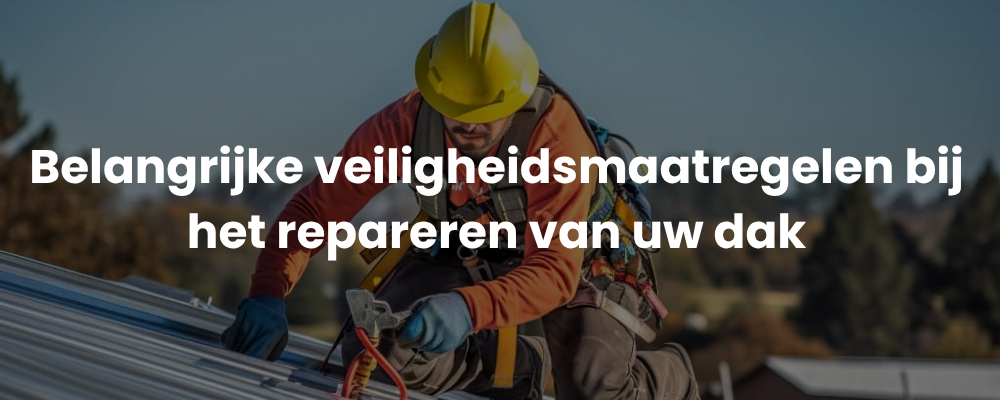 Belangrijke veiligheidsmaatregelen bij het repareren van uw dak Belangrijke veiligheidsmaatregelen bij het repareren van uw dak