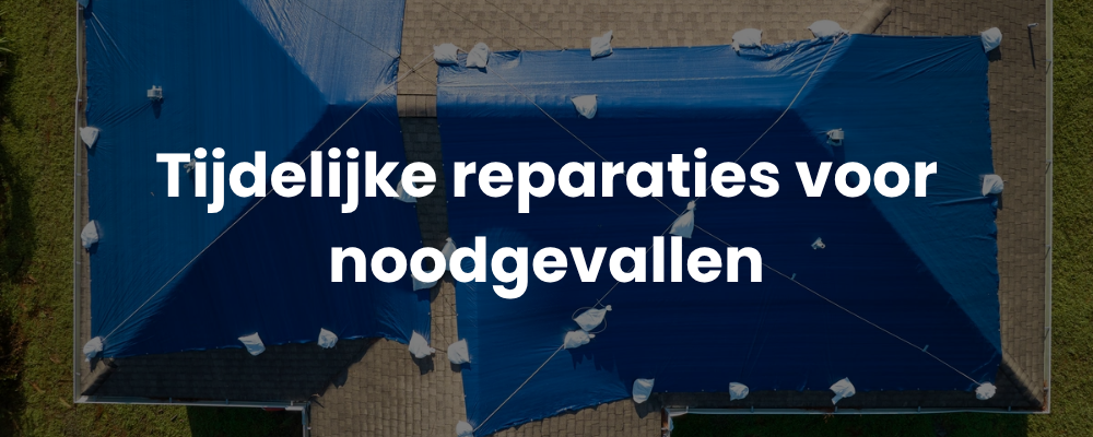 Tijdelijke reparaties voor noodgevallen Tijdelijke reparaties voor noodgevallen