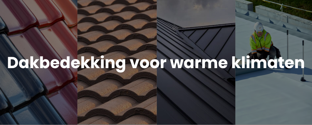 Dakbedekking voor warme klimaten