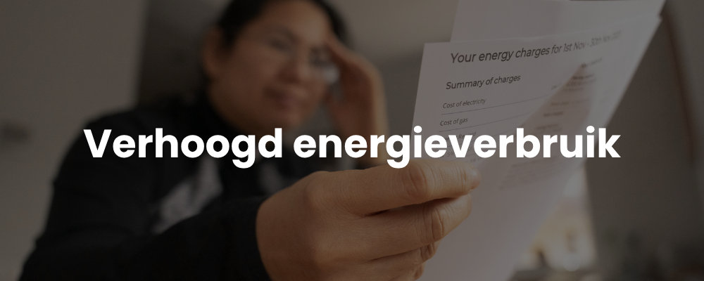 Verhoogd energieverbruik Verhoogd energieverbruik