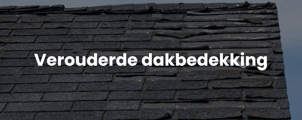 Verouderde dakbedekking Verouderde dakbedekking