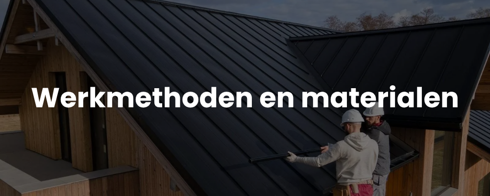 Werkmethoden en materialen