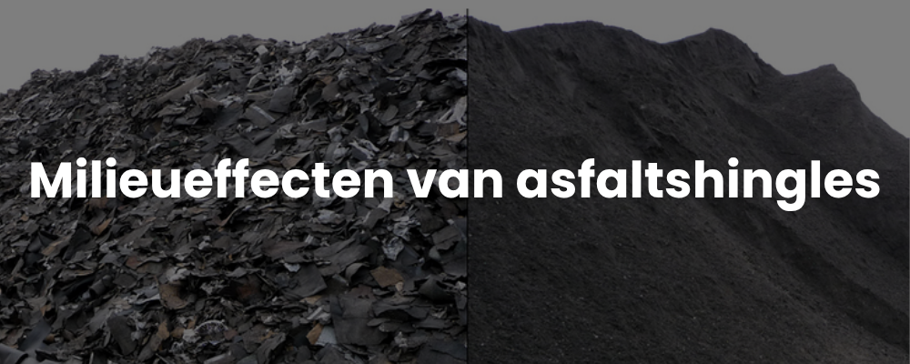 Milieueffecten van asfaltshingles