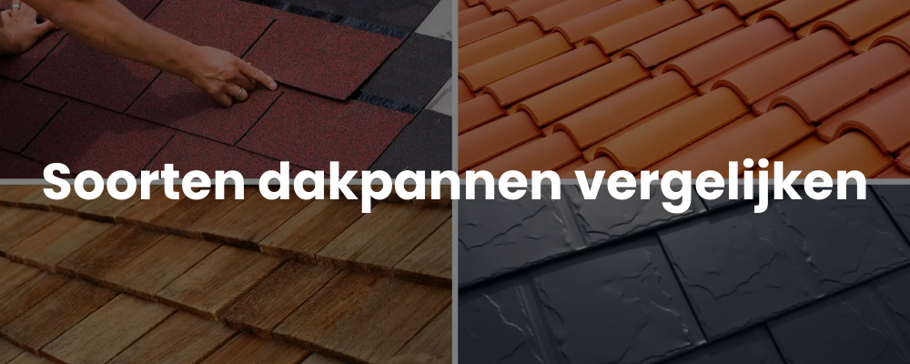 Soorten dakpannen vergelijken