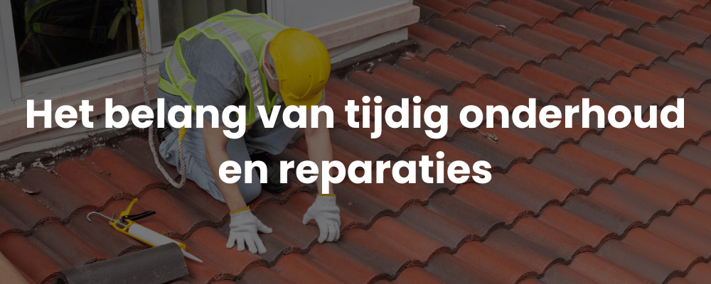 Het belang van tijdig onderhoud en reparaties Het belang van tijdig onderhoud en reparaties