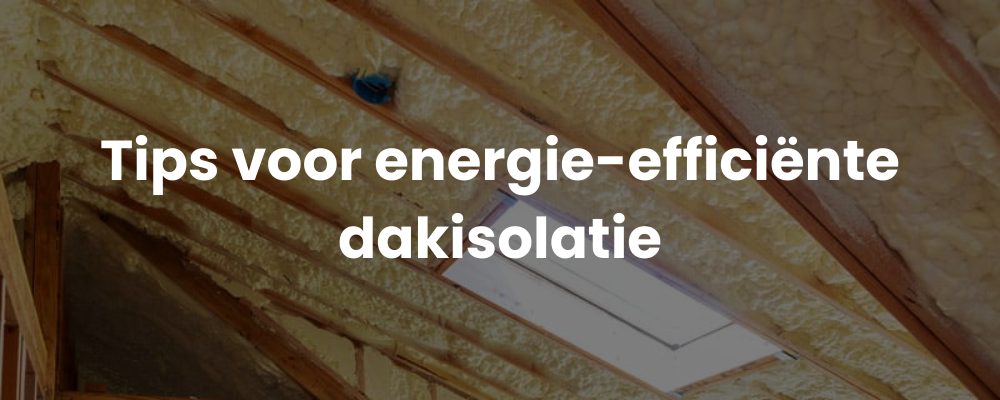 Tips voor energie-efficiënte dakisolatie Tips voor energie-efficiënte dakisolatie