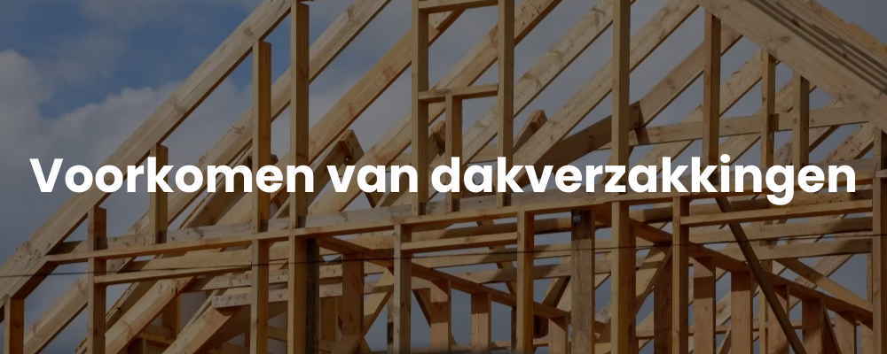 Voorkomen van dakverzakkingen
