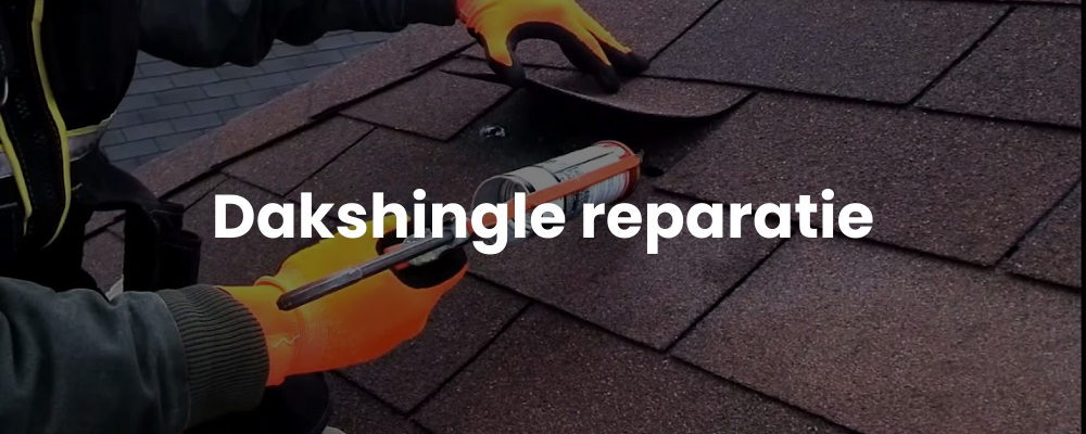 Dakshingle reparatie Dakshingle reparatie