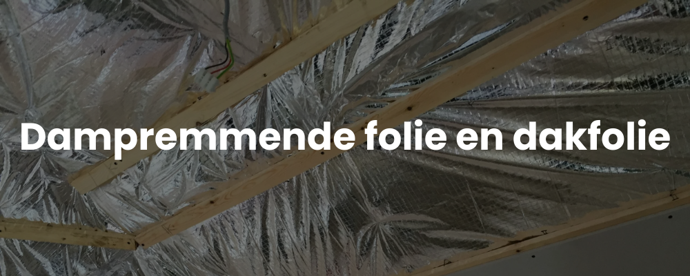 Dampremmende folie en dakfolie