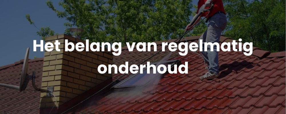 Het belang van regelmatig onderhoud