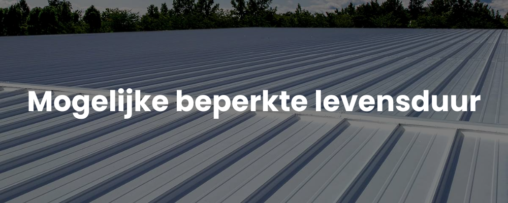 Mogelijke beperkte levensduur