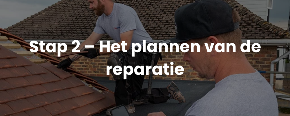 Stap 2 - Het plannen van de reparatie