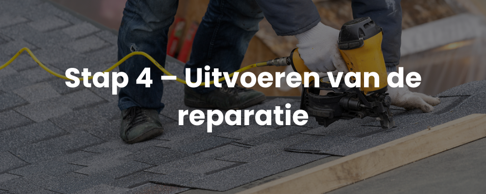 Stap 4 - Uitvoeren van de reparatie