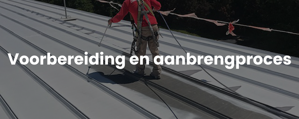 Voorbereiding en aanbrengproces