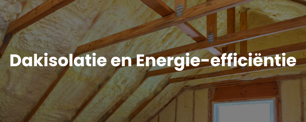 Dakisolatie en Energie-efficiëntie