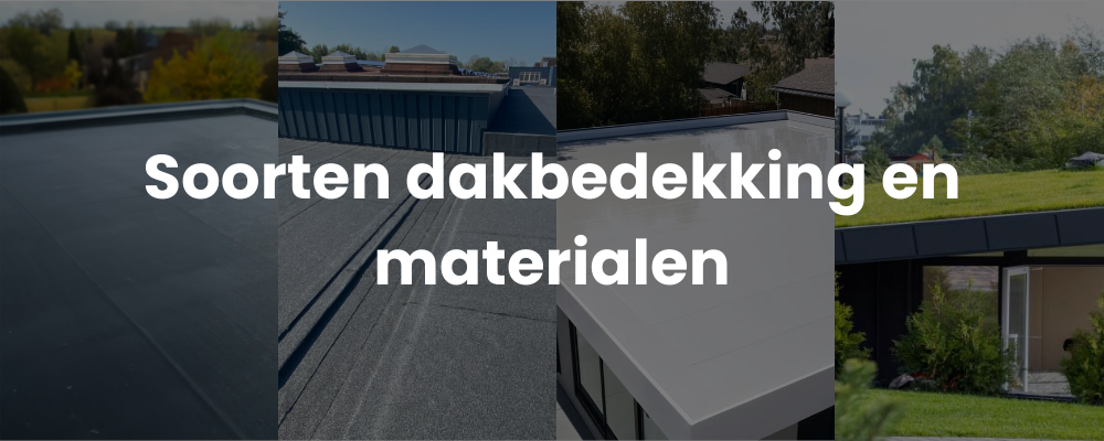 Soorten dakbedekking en materialen