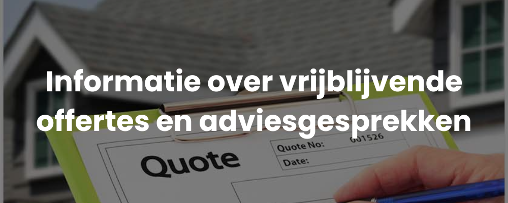 Informatie over vrijblijvende offertes en adviesgesprekken