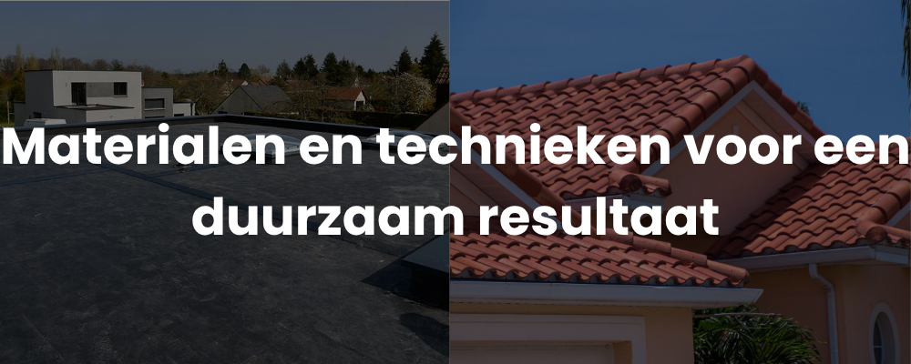 Materialen en technieken voor een duurzaam resultaat