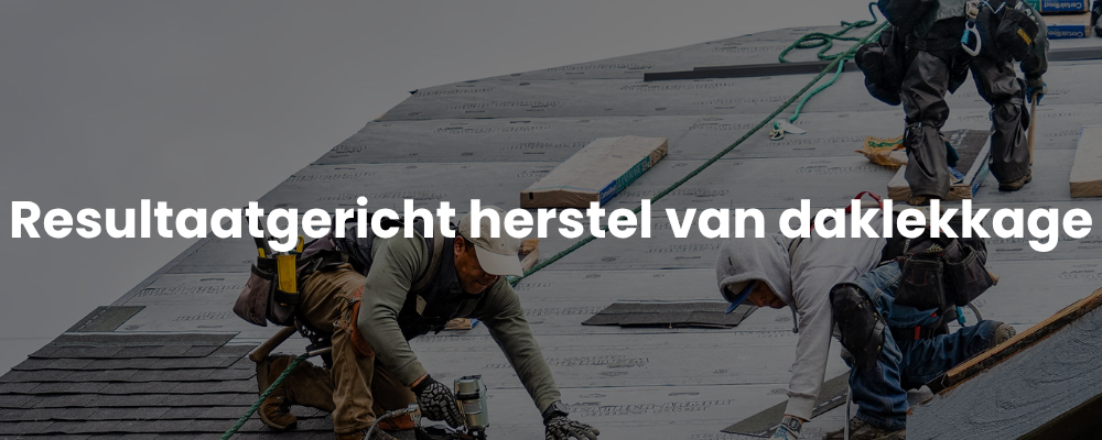 Resultaatgericht herstel van daklekkage