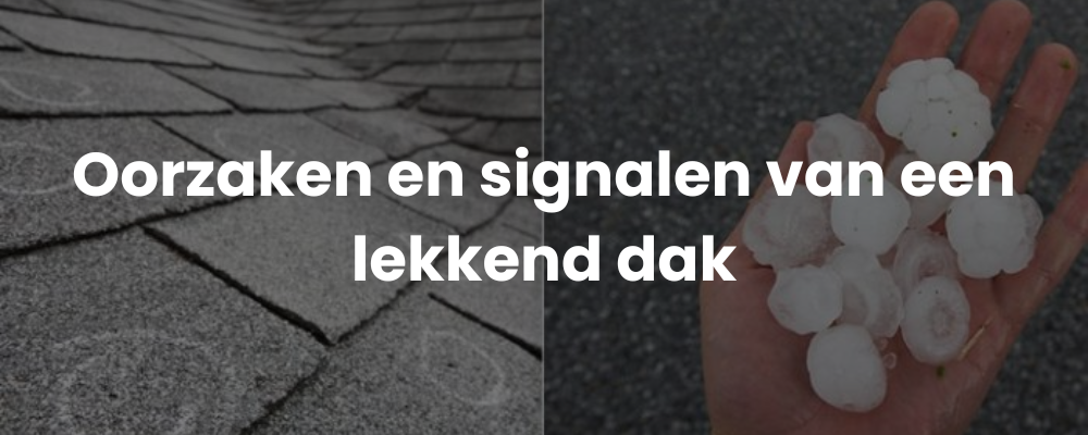 Oorzaken en signalen van een lekkend dak