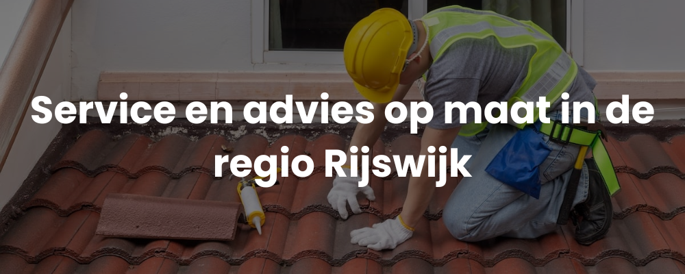Service en advies op maat in de regio Rijswijk