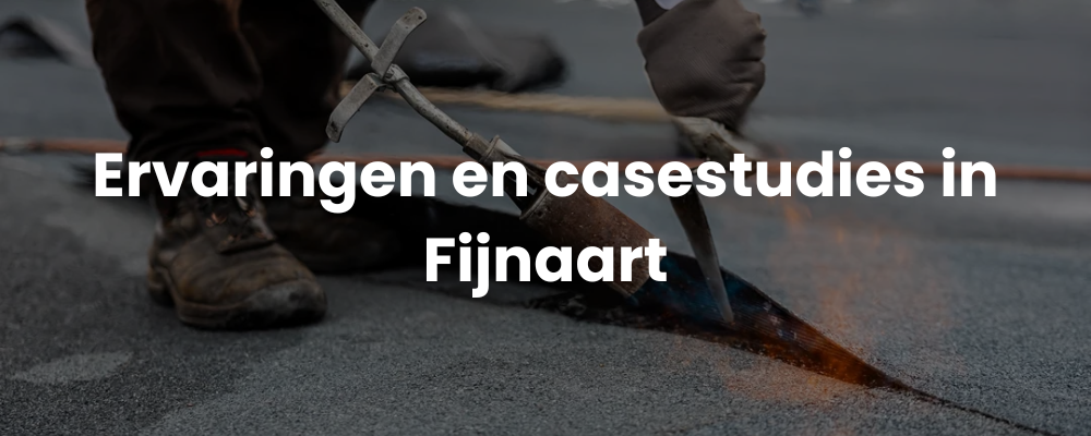 Ervaringen en casestudies in Fijnaart