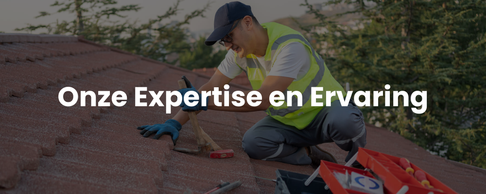 Onze Expertise en Ervaring