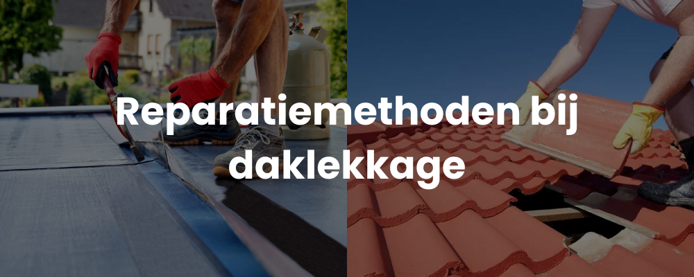 Reparatiemethoden bij daklekkage