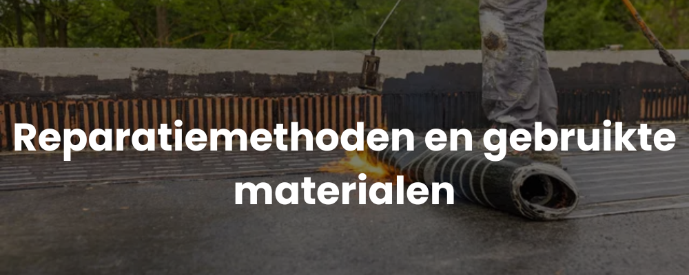 Reparatiemethoden en gebruikte materialen